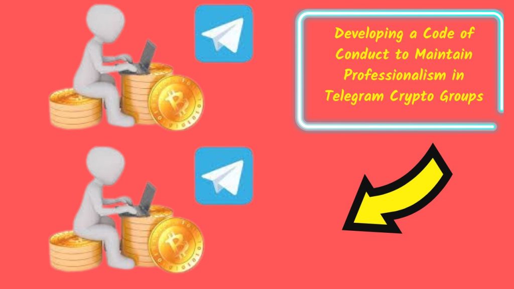Developing a Code of Conduct to Maintain Professionalism in Telegram Crypto Groups,  Telegram group member privacy, crypto community security guidelines, online information protection, identity theft prevention, phishing awareness, malware risks, reporting process,  using a code of conduct to protect privacy in Telegram crypto groups, enhancing member security through Telegram community guidelines
