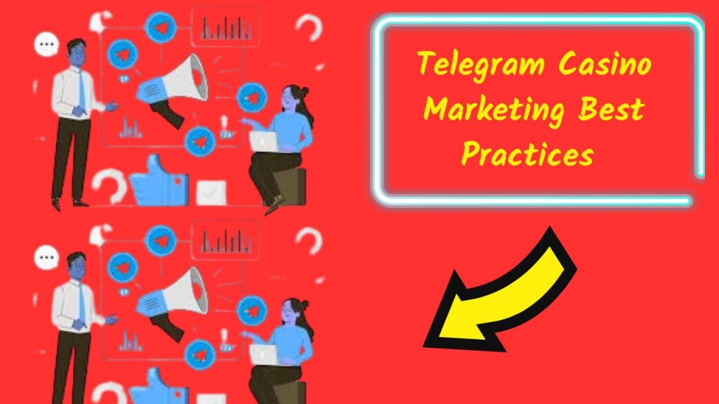Telegram Casino Marketing Best Practices, Interactive Telegram Casino Games, The Role of Telegram in Casino Marketing Strategies, telegram casino promotions, telegram casino bonuses, vip casino telegram, telegram casino community engagement,  telegram casino strategy, telegram casino advertising, online casino telegram plans, telegram casino communities,  how to use telegram for casino marketing, best telegram casino promotion ideas, telegram chatbot for online casino support, hotels to build casino brand on telegram
